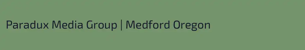 Paradux Media Group | Medford Oregon